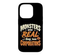Les Monstres sont réels, Ils Dirigent des Entreprises, Une drôle de Manifestation Coque pour iPhone 14 Pro
