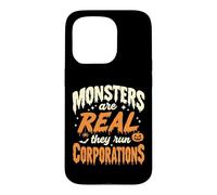 Les Monstres sont réels, Ils Dirigent des Entreprises, Une drôle de Manifestation Coque pour iPhone 15 Pro