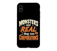 Les Monstres sont réels, Ils Dirigent des Entreprises, Une drôle de Manifestation Coque pour iPhone XS Max