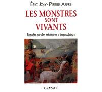 Les monstres sont vivants - Pierre Affre - Grasset - broché - Livre