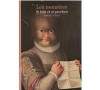 Stéphane Audeguy – Les monstres : Si loin et si proches – Gallimard Poche