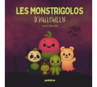 Les Monstrigolos : Halloween: Un album drôle dès 3 ans pour apprivoiser les monstres et rigoler en famille !