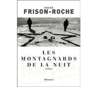 Les Montagnards de la nuit Roger Frison-Roche (Auteur)