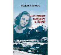 Les montagnes chantaient la liberté