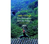 Les montagnes dans les nuages: Voyage dans une Chine intérieure