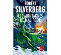 Les Montagnes de Majipoor (Cycle de Majipoor, Tome 4) - Tome 4 - Robert Silverberg - Lgf - Livre