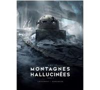 Les Montagnes hallucinées illustré - partie 2 Howard Phillips Lovecraft (Auteur), François Baranger (Auteur)