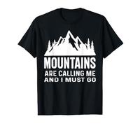 Les Montagnes m'appellent et Je Dois Aller Mountain T-Shirt Graphique avec Valeur