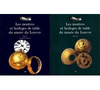 Collectif – Les montres et horloges de table du musée du Louvre – Coffret 2 volumes