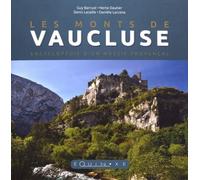 Les Monts De Vaucluse - Encyclopédie D'un Massif Provençal