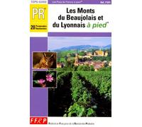 Les Monts du Beaujolais et du Lyonnais : 20 promenades et randonnées
