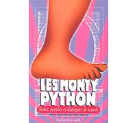 Les Monty Python : Textes, pensées et dialogues de sourds