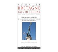 Les monuments aux morts et la mémoire de la Grande Guerre en Bretagne (1914-2024)