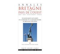Les monuments aux morts et la mémoire de la Grande Guerre en Bretagne (1914-2024)