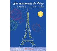 Les monuments de Paris à dessiner en points à relier 22 monuments faciles à réaliser - Fanny Millard - Mila Boutan Eds - broché - Document jeunesse dès 3 ans
