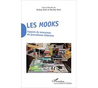 Les Mooks: Espaces de renouveau du journalisme littéraire