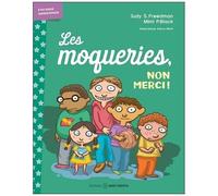 Les Moqueries, Non Merci !