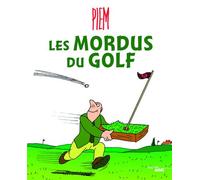 Les mordus du golf - Piem - Le Cherche-Midi - broché - Bande dessinée