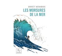 Les Morsures de la mer - Garrett McNamara - Paulsen Eds - Poche - Récit