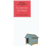Les morsures de l'amour Michel Monnereau (Auteur)