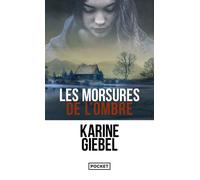 Les morsures de l'ombre - Karine Giebel - Pocket - Poche - Roman