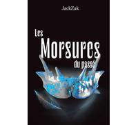Les morsures du passé