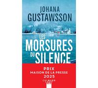 Johana Gustawsson – Les morsures du silence – Prix Maison de la presse 2025 – Broché