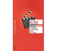 Les morts à leur place: Journal d'un tournage