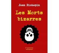 Les morts bizarres