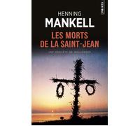 Les Morts de la Saint-Jean - Henning Mankell - Points - Poche - Roman