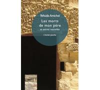 Les morts de mon père: Et autres nouvelles