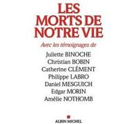 Les Morts de notre vie Collectif (Auteur), Jean-Philippe De Tonnac (Coordination éditoriale), Damien Le Guay (Coordination éditoriale)