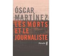 Les Morts et le journaliste Oscar Martinez (Auteur)