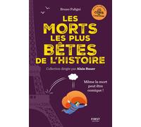 Les morts les plus cons de l'histoire - Bruno Fuligni - First - broché - Essai