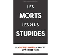 Les morts les plus stupides: Les Darwin Awards n'auront qu'à bien se tenir !