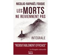 Les morts ne reviennent pas L'intégrale - Le fils disparu & Le refuge du Loup - Nicolas-Raphaël Fouque - Avallon & Combe - ebook (ePub) - Roman