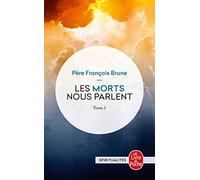 Les morts nous parlent - Tome I