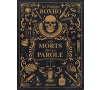 Les Morts Ont La Parole - Le Médecin Légiste Qui Fait Parler Les Morts