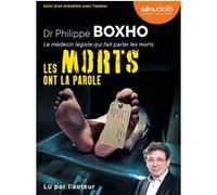 Les morts ont la parole Philippe Boxho (Auteur), Philippe Boxho (Lu par)