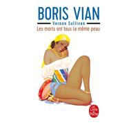 Les morts ont tous la même peau - Boris Vian - Lgf - Livre