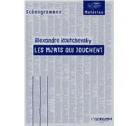 Les morts qui touchent: Texte pour vivants, fantômes et paysages