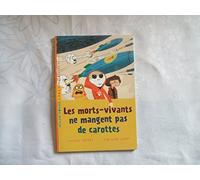 Les morts-vivants ne mangent pas de carottes
