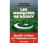 Les Mosquées de Roissy Révélations sur l'islamisation en France - Philippe de Villiers - Albin Michel - broché - Essai
