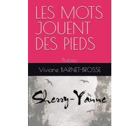 LES MOT JOUENT DES PIEDS: Poésies