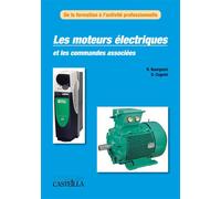 Les moteurs électriques et les commandes associées (2012) - René Bourgeois - Casteilla - broché - Scolaire / Universitaire