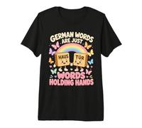 Les Mots allemands ne sont Que des Mots Tenant la Main T-Shirt Haut de Gamme