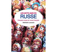 Les mots amis en russe Français-russe et russe-français - Nathalie Lazuech - Ophrys - broché - Méthode de langue