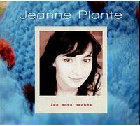 Plante, Jeanne - Les Mots Caches [Import]