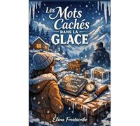 Les mots cachés dans la glace: Quand la glace fond, les secrets apparaissent…