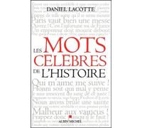 Les mots célèbres de l'histoire